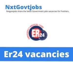 Er24 Ambulance Emergency Assistant Vacancies in Kuruman – Deadline 17 Jan 2024