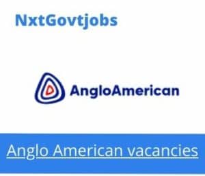 Anglo American Shift Supervisor DMS Crushing Vacancies in Kathu – Deadline 12 May 2023